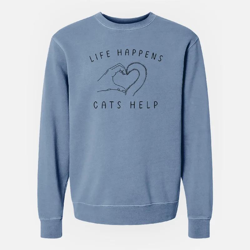 Price Meltdown Life Happens Cats Help - Unisex Pigment Dyed Crew Sweatshirt
