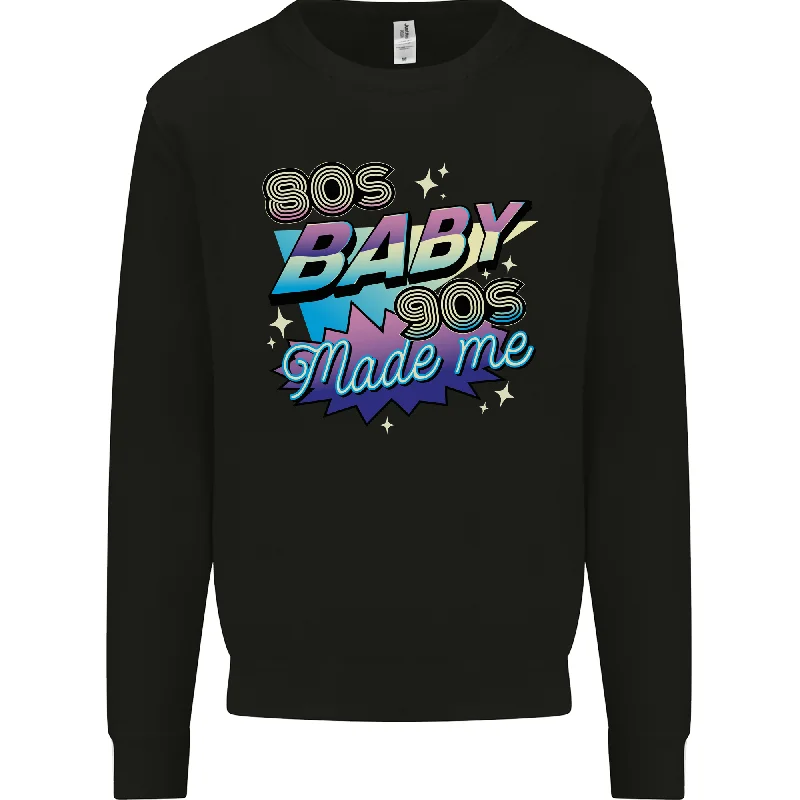 Best Bargains 80s Baby 90s Made Me Music Pop Rock Mens Sweatshirt Jumper