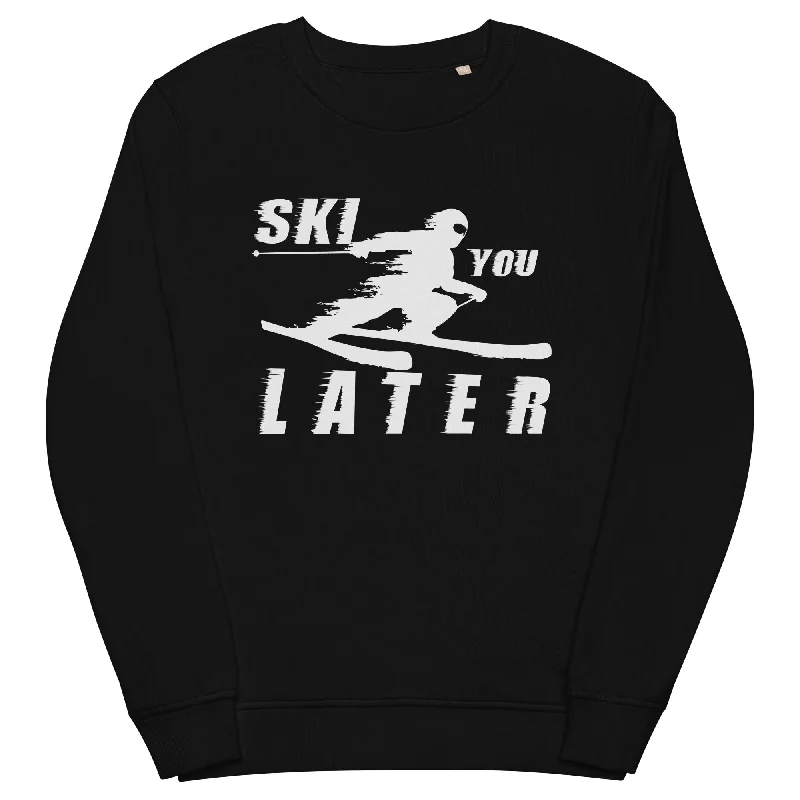 Today's Special Ski you Later - Unisex Premium Organic Sweatshirt