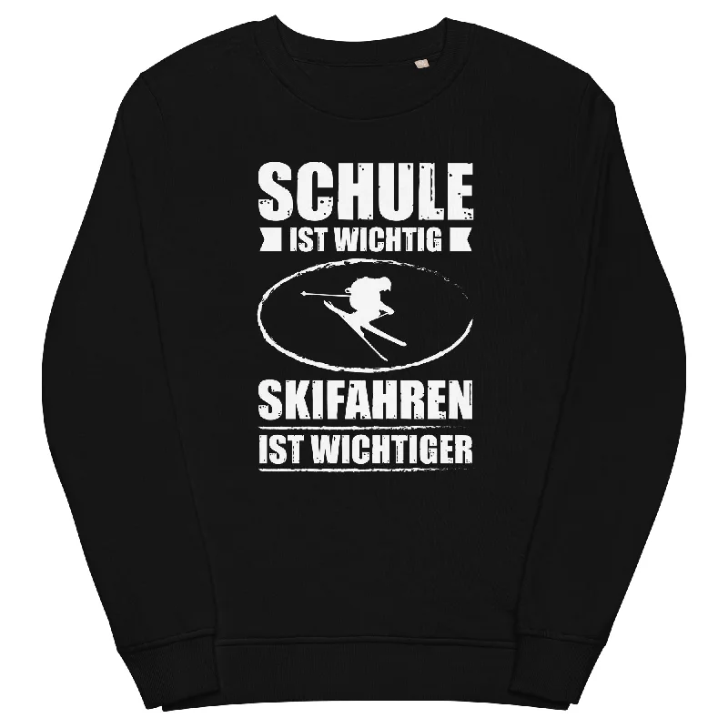 Overstock Schule Ist Wichtig Skifahren Ist Wichtiger - Unisex Premium Organic Sweatshirt Overstock Schule Ist Wichtig Skifahren Ist Wichtiger - Unisex Premium Organic Sweatshirt